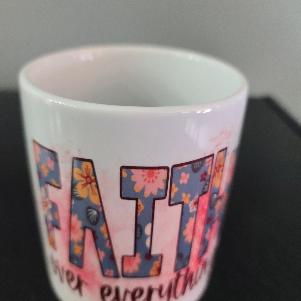 Faith over everything Christian Coffee/ Tea Mug